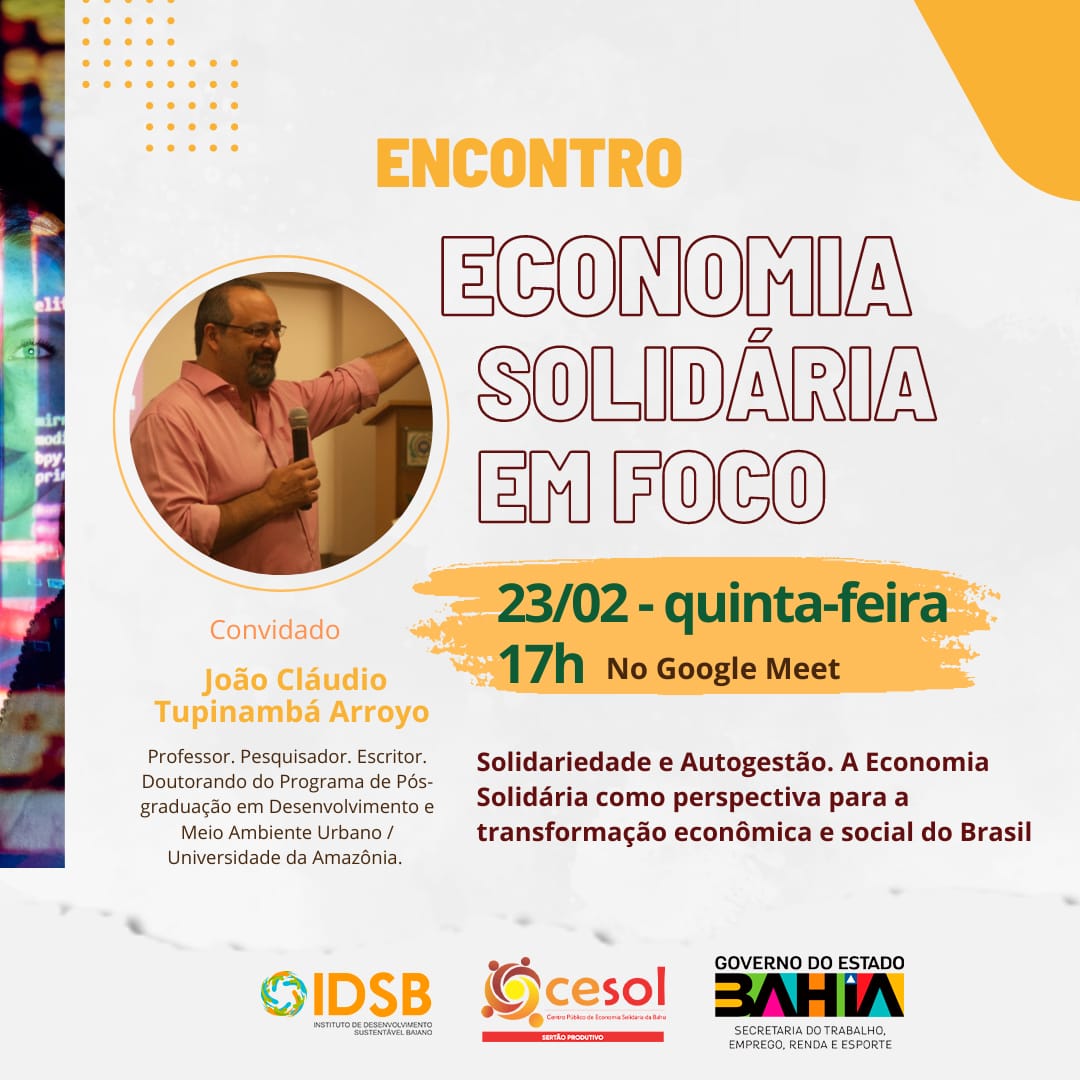 Encontro Economia Solidária em Foco terá como convidado João Cláudio Tupinambá Arroyo