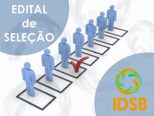 IDSB publica Edital de Seleo para contratao de pessoal para o CESOL Serto Produtivo