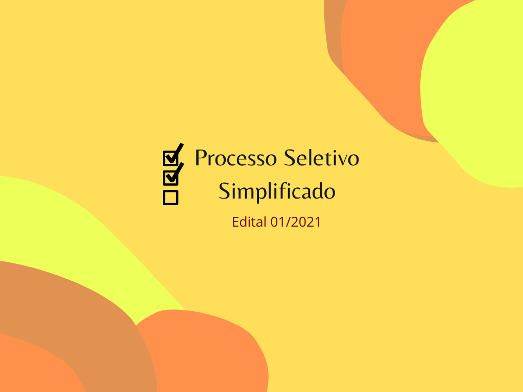 Processo seletivo simplificado para contratao do quadro tcnico - Edital N 01/2021