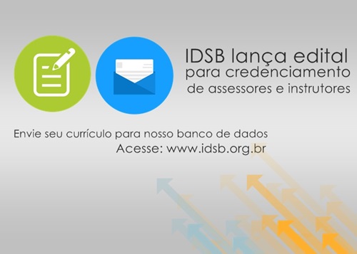 IDSB lana edital para credenciamento de assessores e instrutores